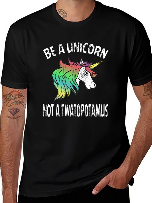 Be a Unicorn T-Shirt - Funny Graphic Tee