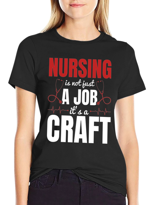 Nursing Is A Craft T-Shirt - Black