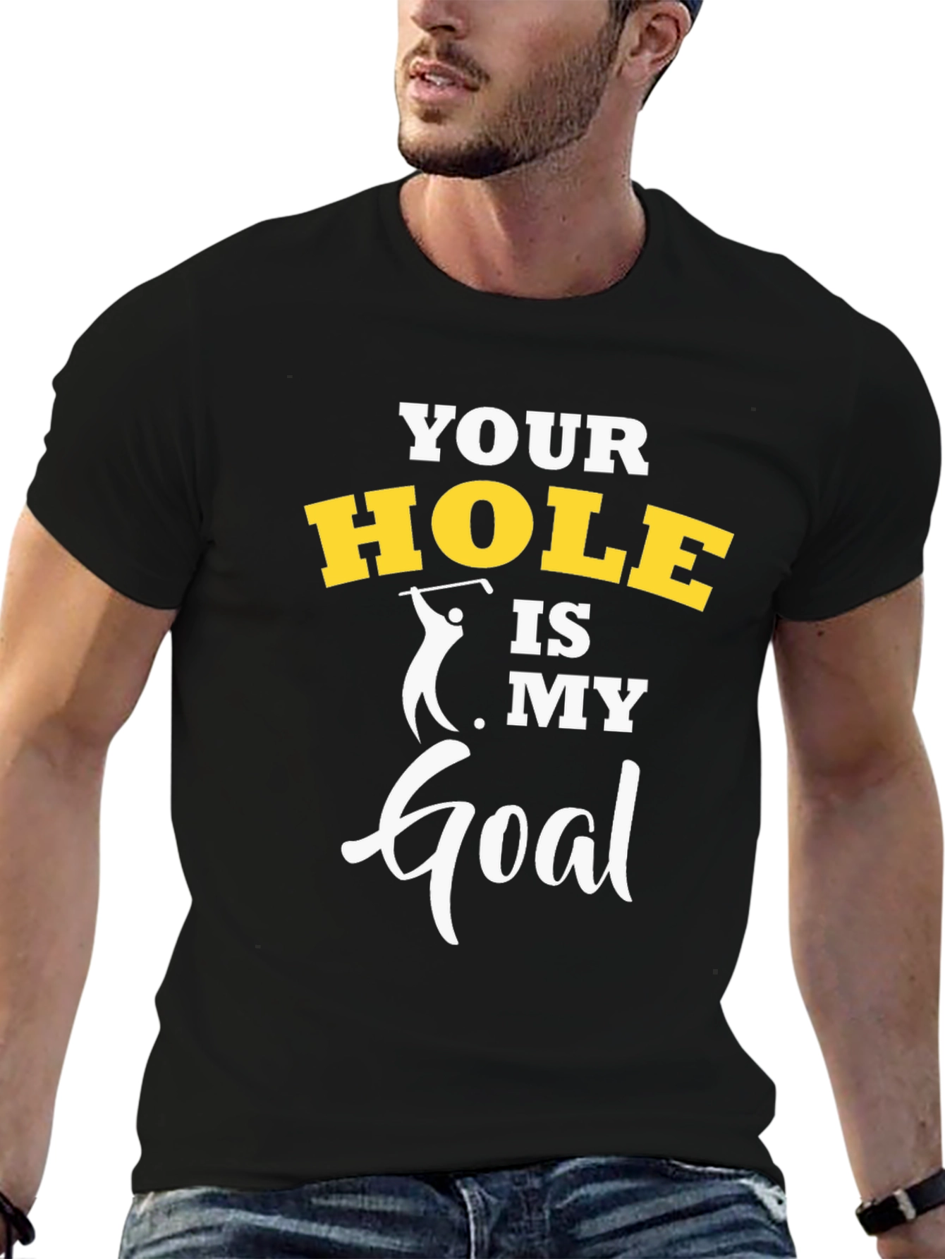 Funny Golf T-Shirt - Your Hole Is My Goal