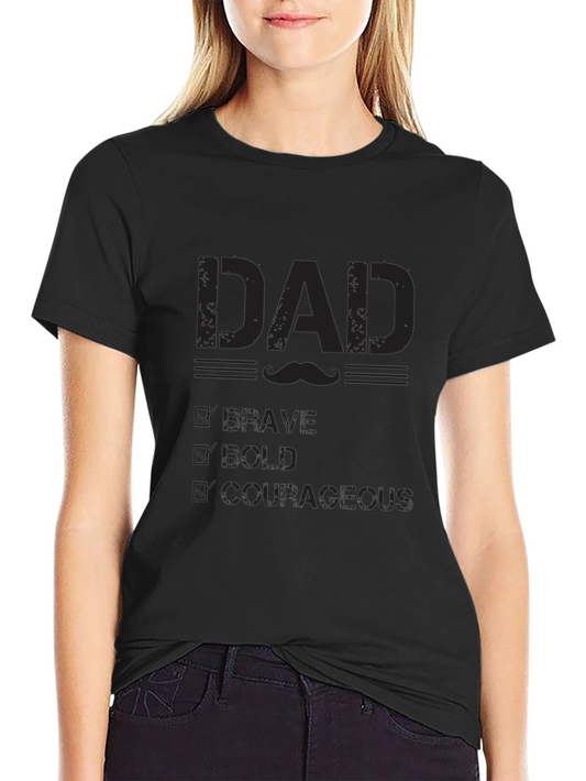 Dad Brave Bold Courageous Graphic Tee - Black