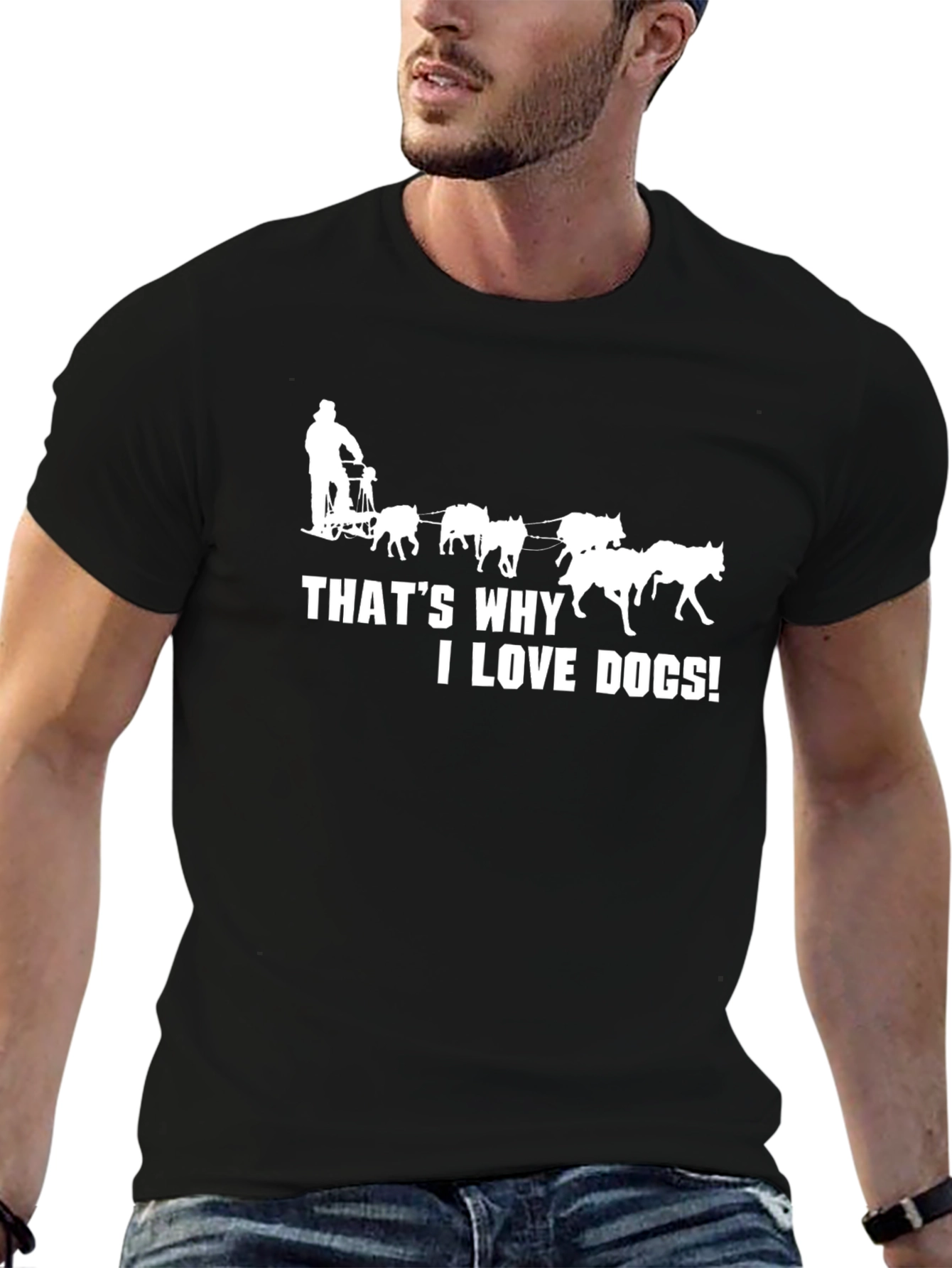 Thats Why I Love Dogs T-Shirt