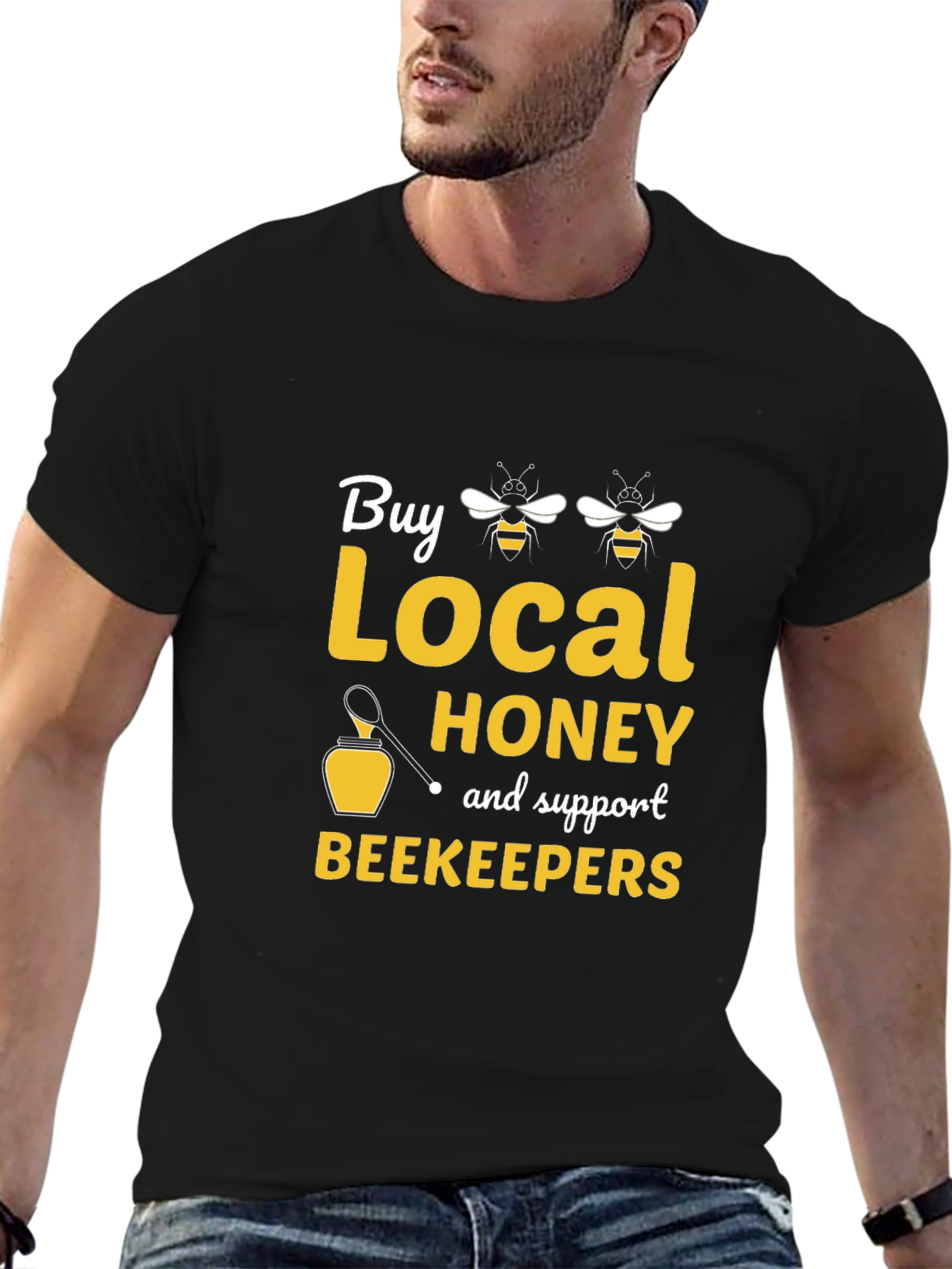 Buy Local Honey Support Beekeepers T-Shirt