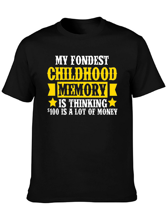 Funny Childhood Memory T-Shirt - $100 is A Lot of Money!