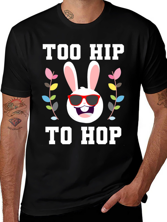 Too Hip to Hop Easter T-Shirt