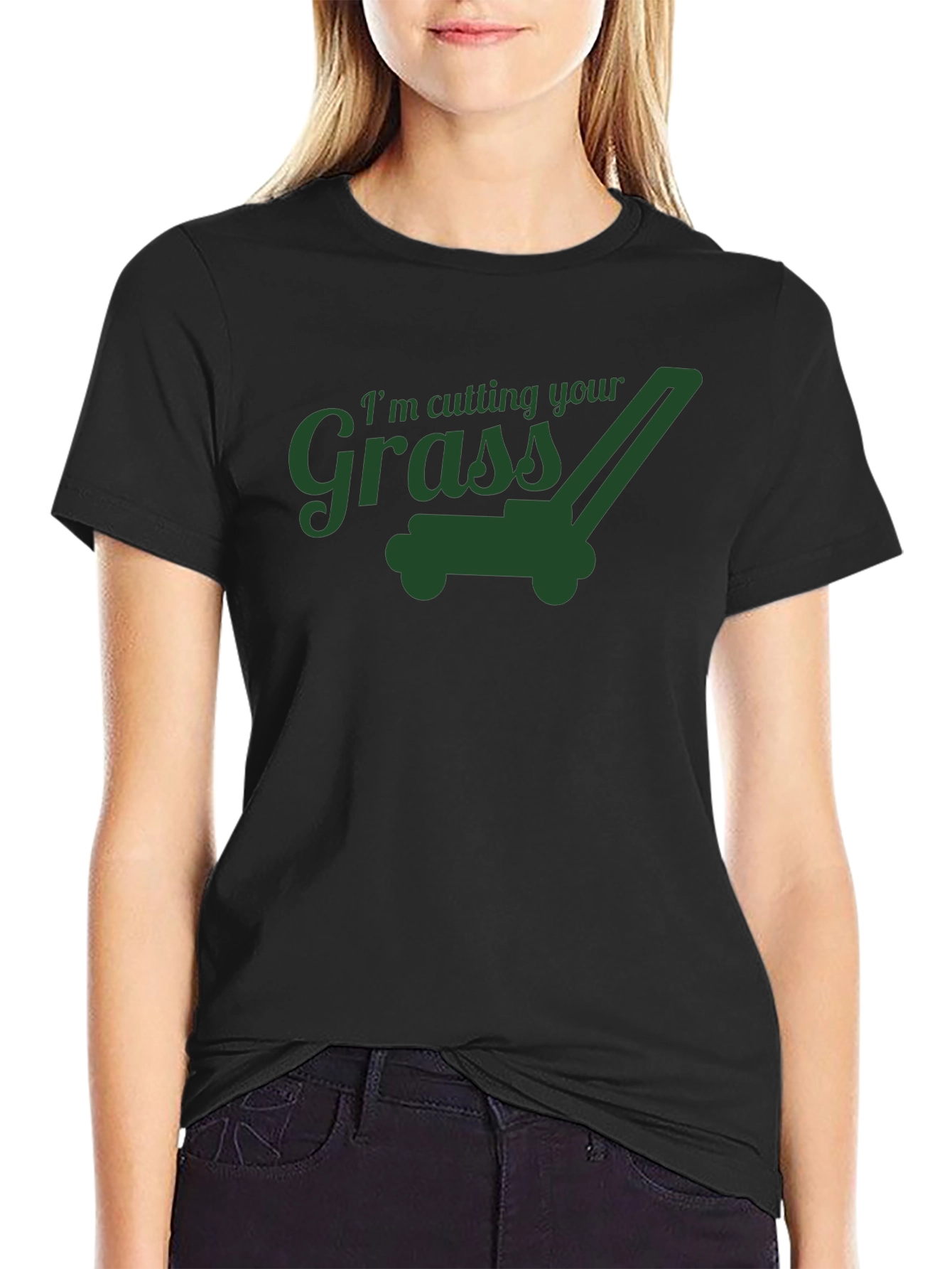 Im Cutting Your Grass T-Shirt Funny Lawn Care