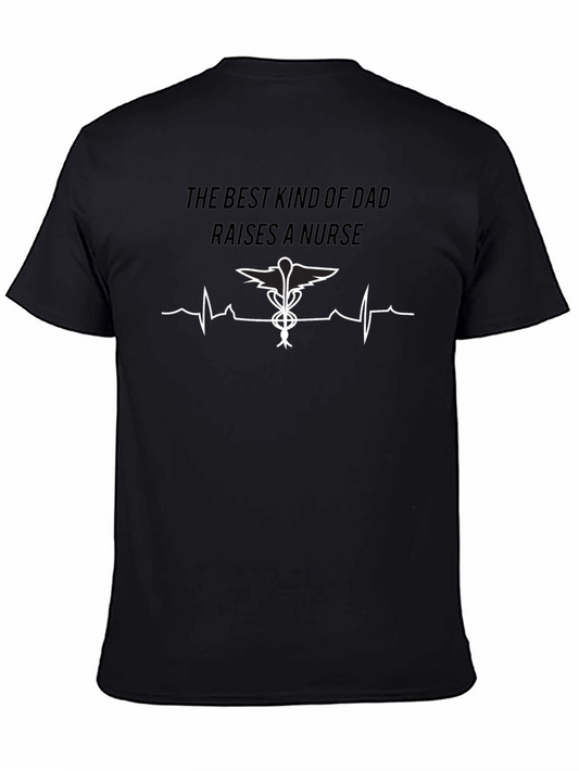 Best Dad Raises a Nurse Black T-Shirt