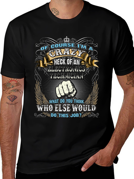 Crazy Electronics Technician T-Shirt