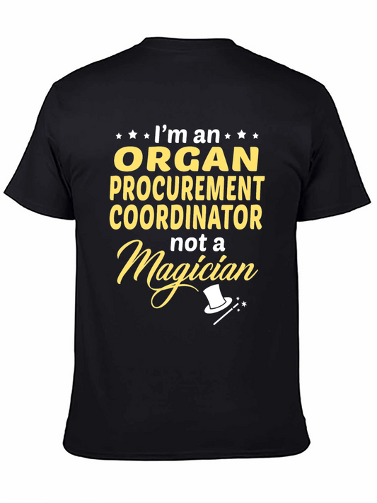 Organ Procurement Coordinator T-Shirt - Funny Magician Tee