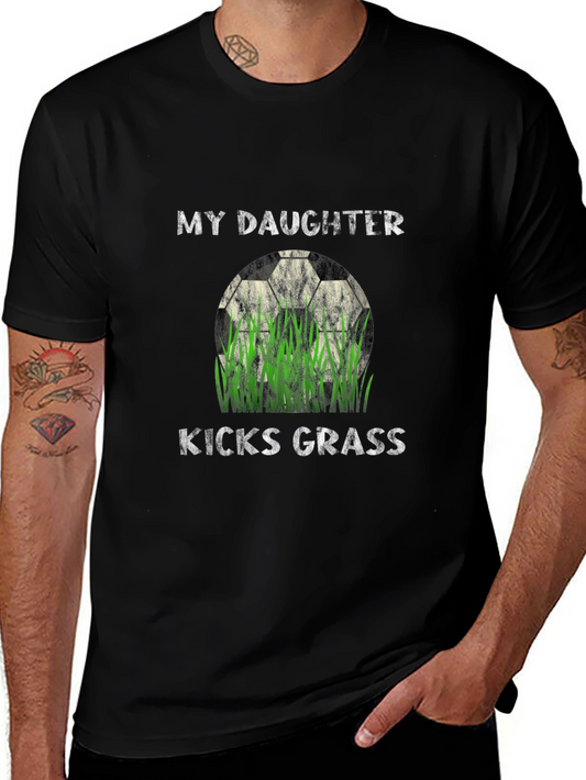 My Daughter Kicks Grass Soccer Ball T-Shirt