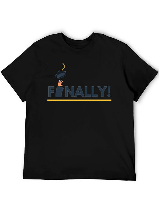 Finally! Graduation T-Shirt - Celebrate Success