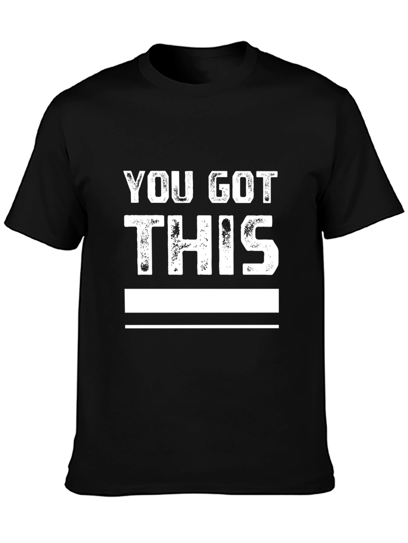 You Got This Graphic Tee - Motivational T-Shirt