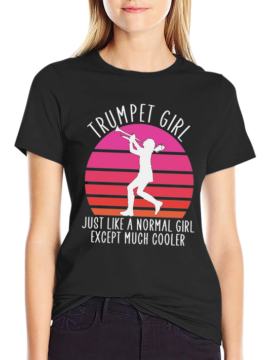 Trumpet Girl T-Shirt: Musicians Cool Statement Tee