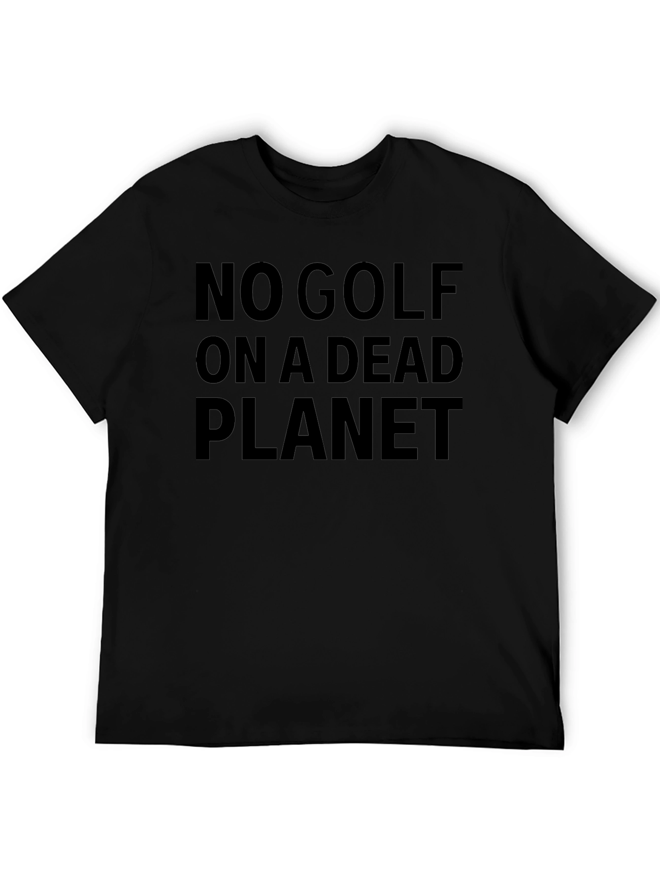No Golf on a Dead Planet Graphic T-Shirt