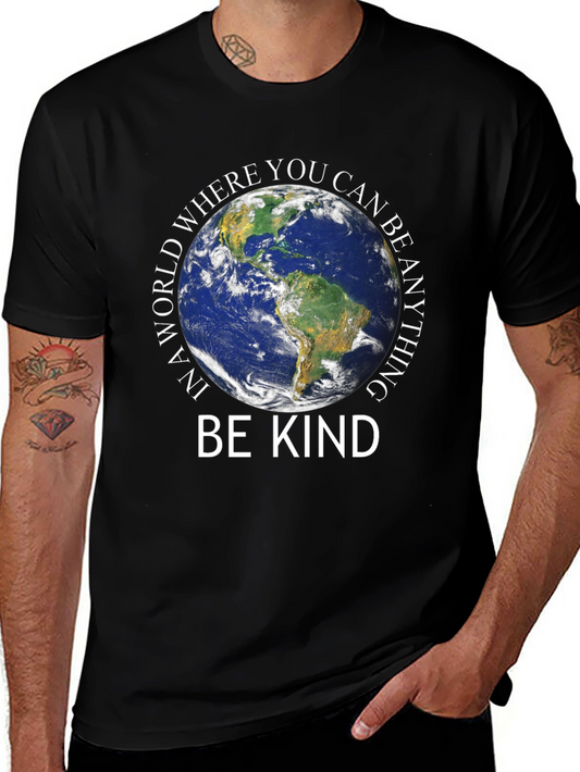 Be Kind Earth Graphic Tee - Inspirational World T-Shirt