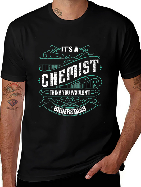Chemist Thing You Wouldnt Understand T-Shirt