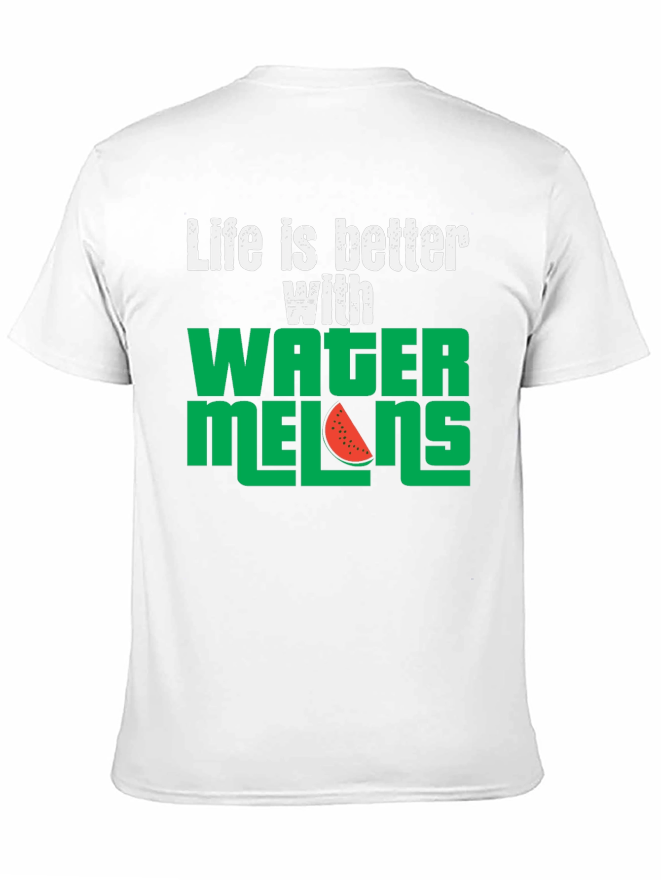 Life is Better with Watermelons T-Shirt