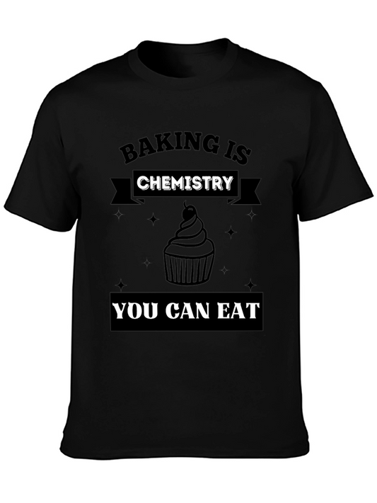 Baking is Chemistry Mens Graphic T-Shirt
