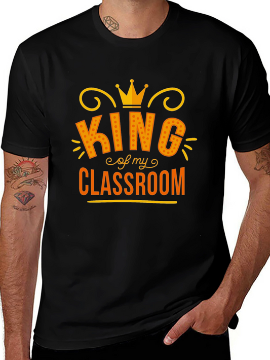 King of my Classroom Graphic Tee