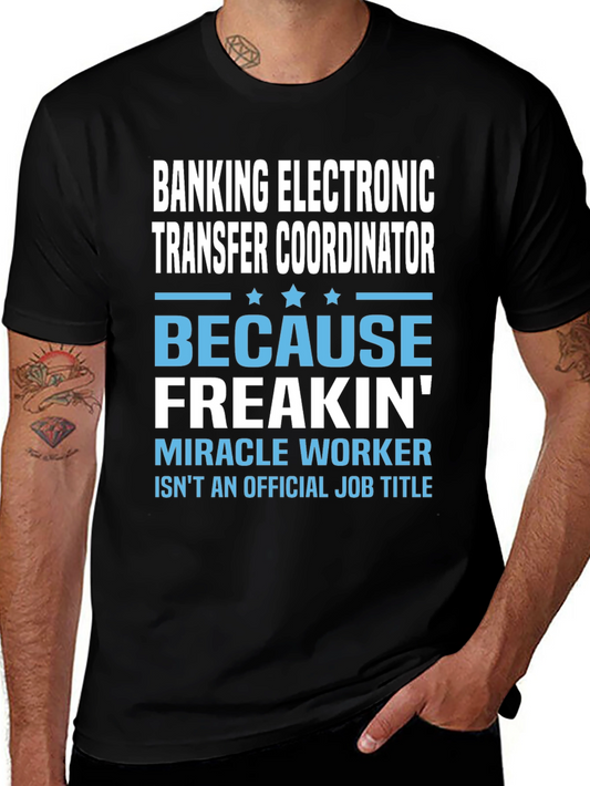 Banking Electronic Transfer Coordinator T-Shirt