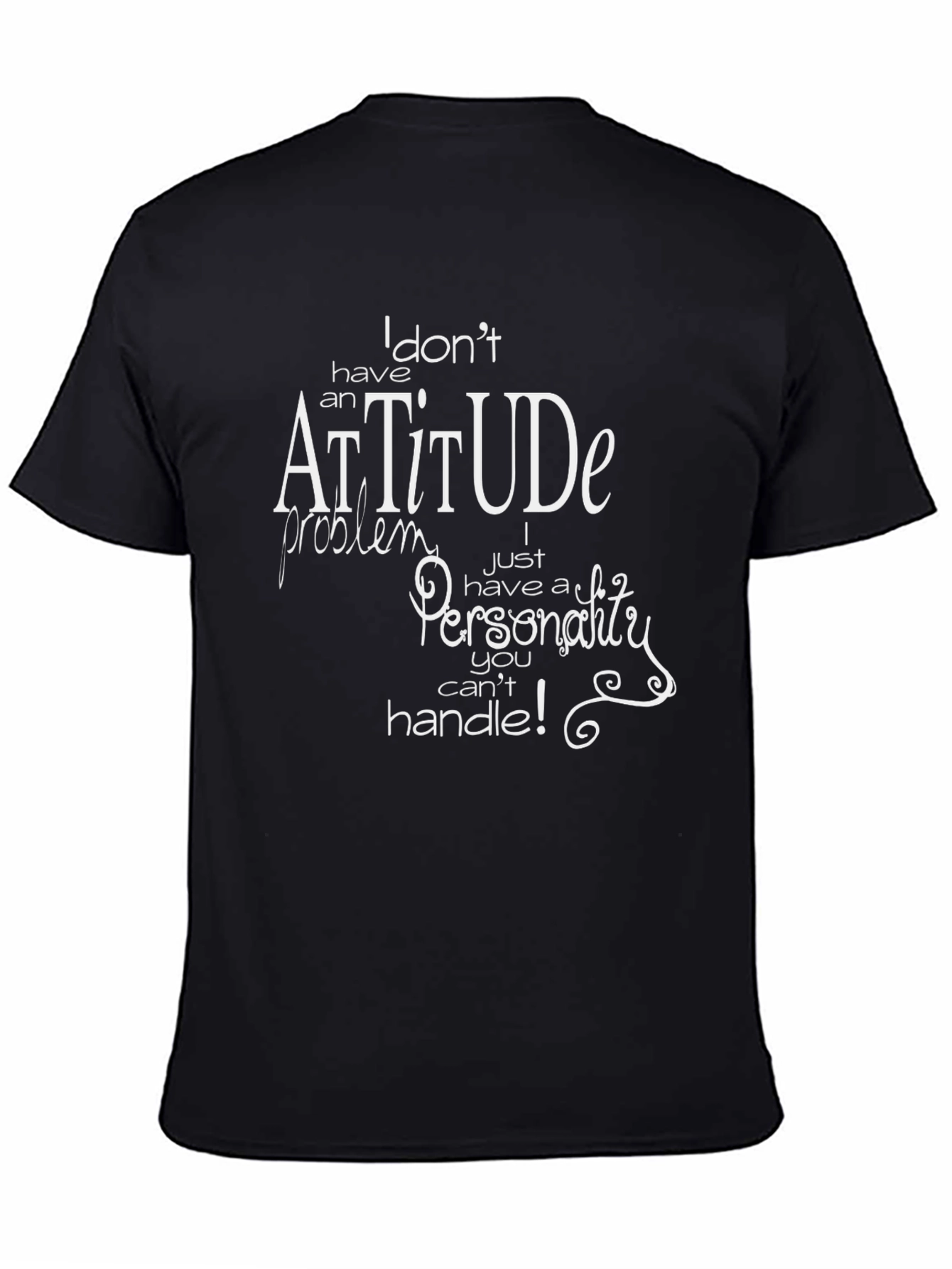 Attitude Personality Graphic T-Shirt - Black