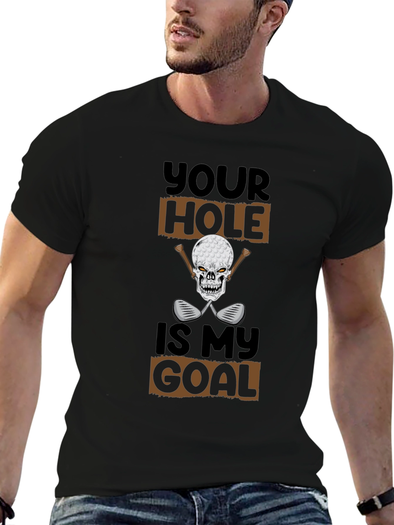 Your Hole Is My Goal Funny Golf T-Shirt