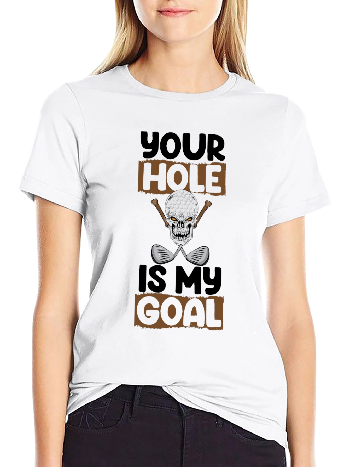 Your Hole Is My Goal Funny Golf T-Shirt