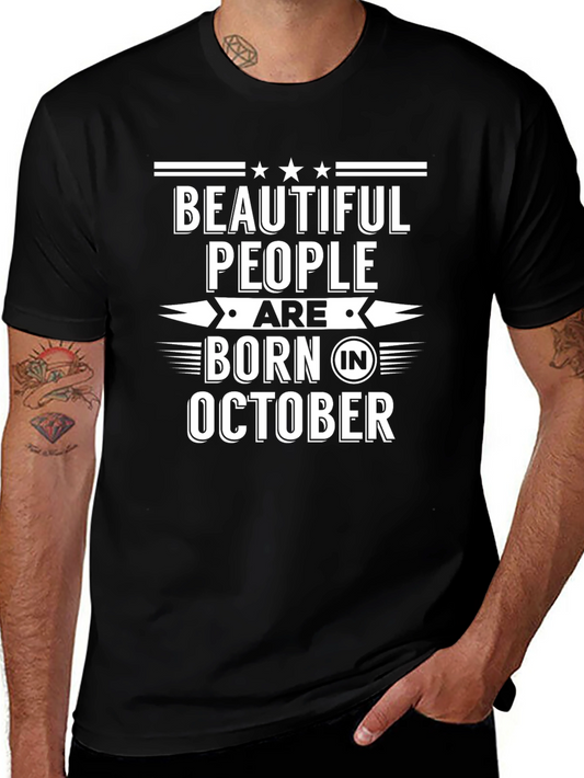 October Birthday T-Shirt - Beautiful People Born in October Tee