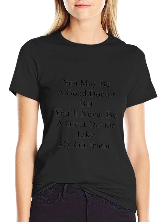 Funny Doctors Girlfriend T-Shirt