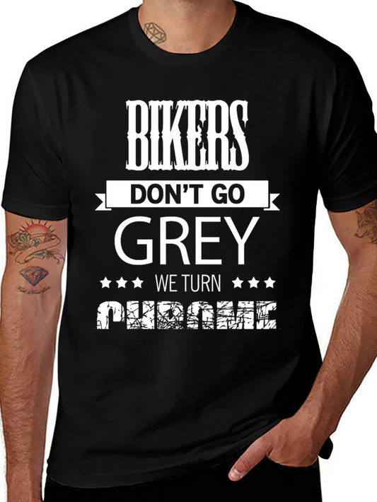 Bikers Dont Go Grey - Mens Black Graphic T-Shirt