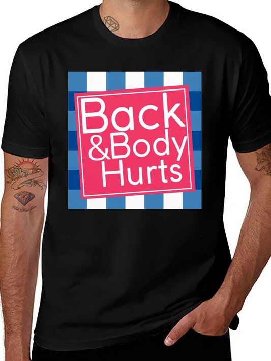 Funny Back & Body Hurts Graphic T-Shirt