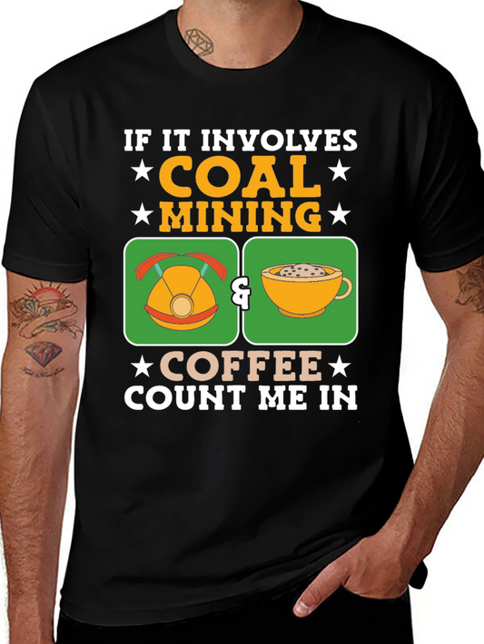 Coal Mining & Coffee T-Shirt