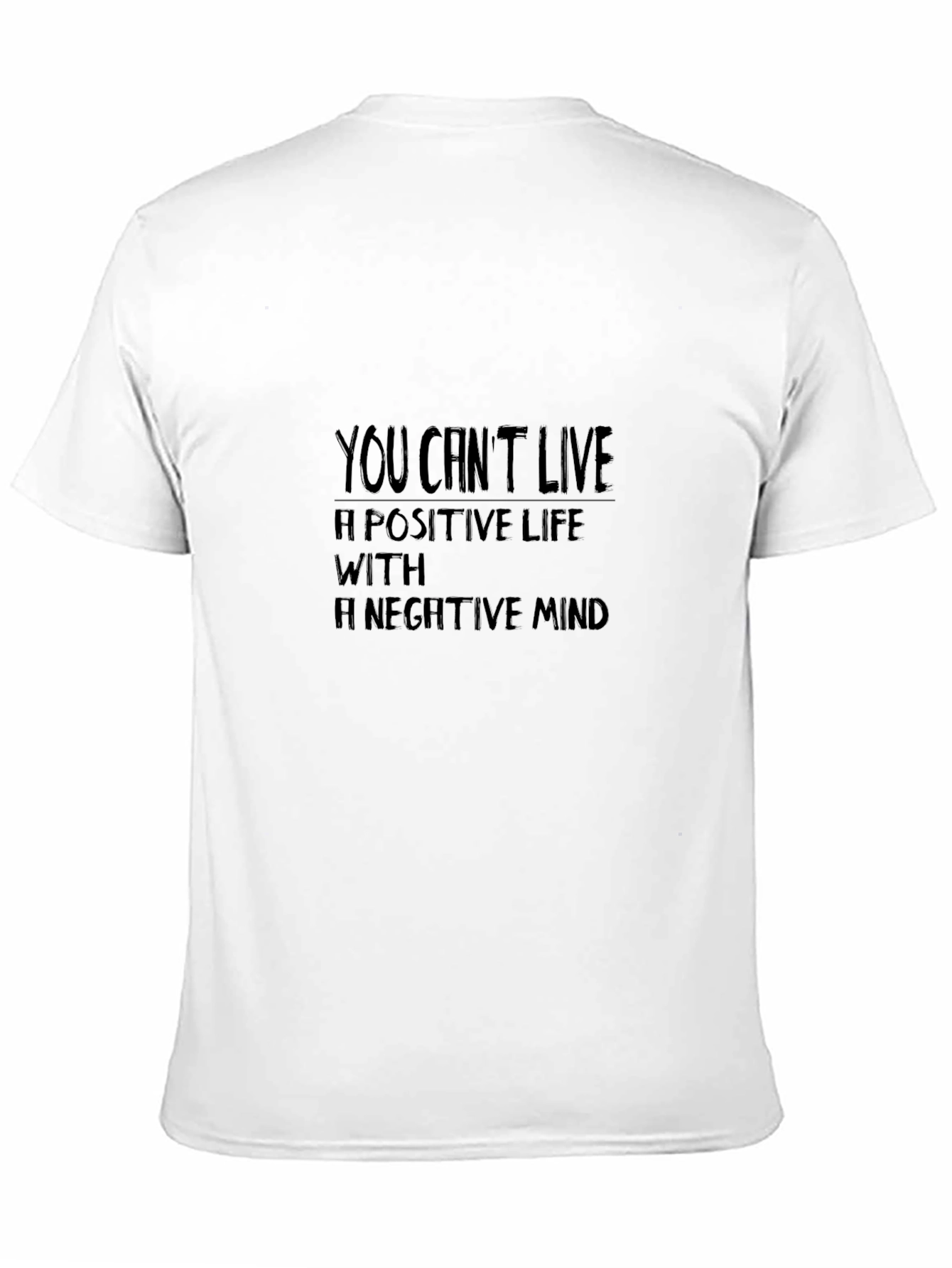 Inspirational Black T-Shirt - Positive Life Negative Mind