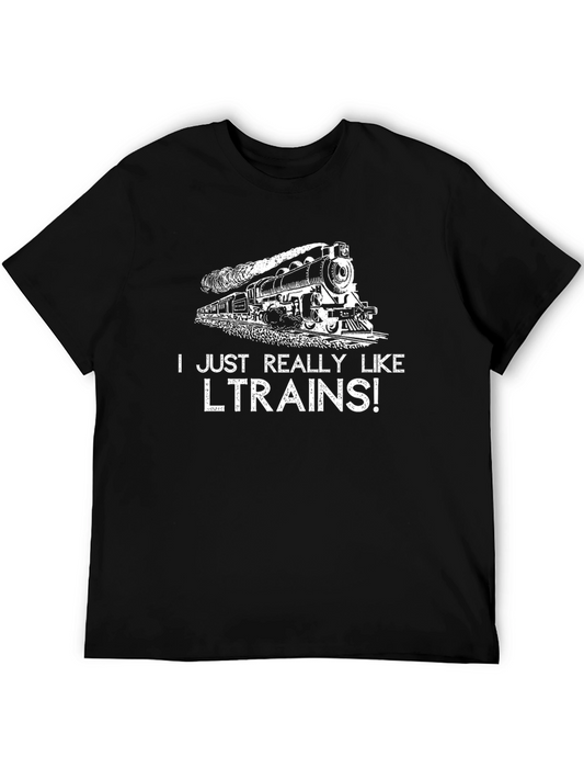 I Just Really Like Trains! T-Shirt