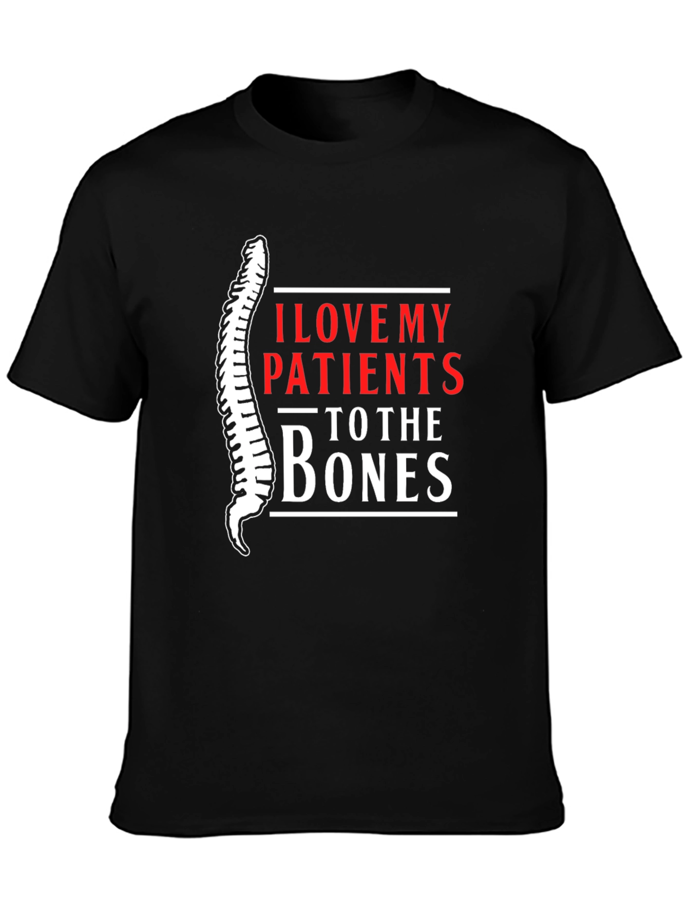 Chiropractor I Love My Patients T-Shirt