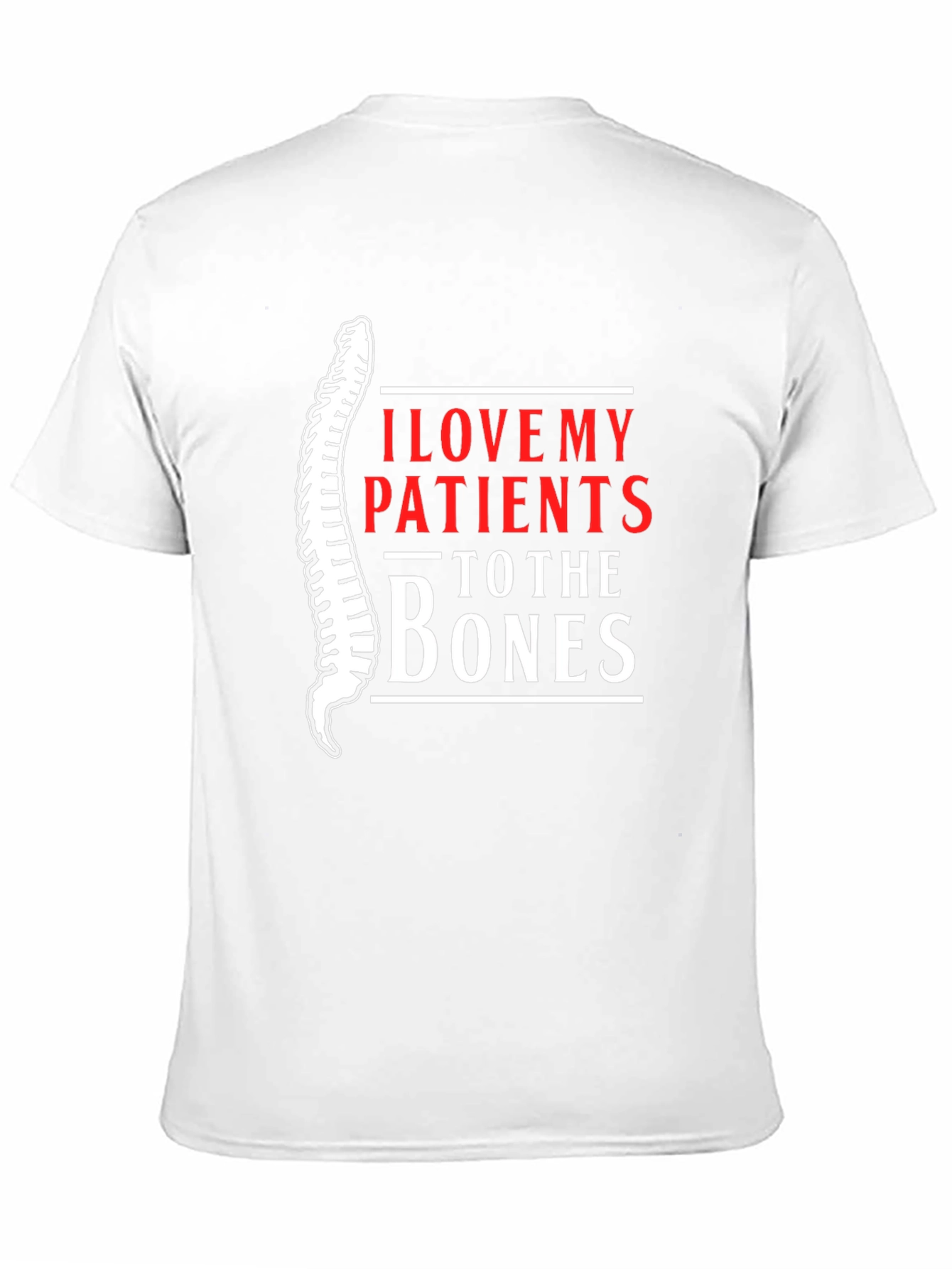 Chiropractor I Love My Patients T-Shirt