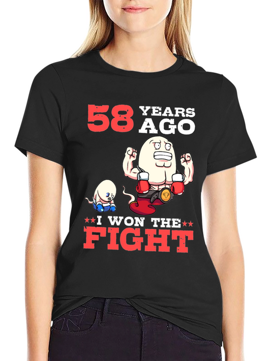 Funny 58 Years Ago I Won The Fight T-Shirt