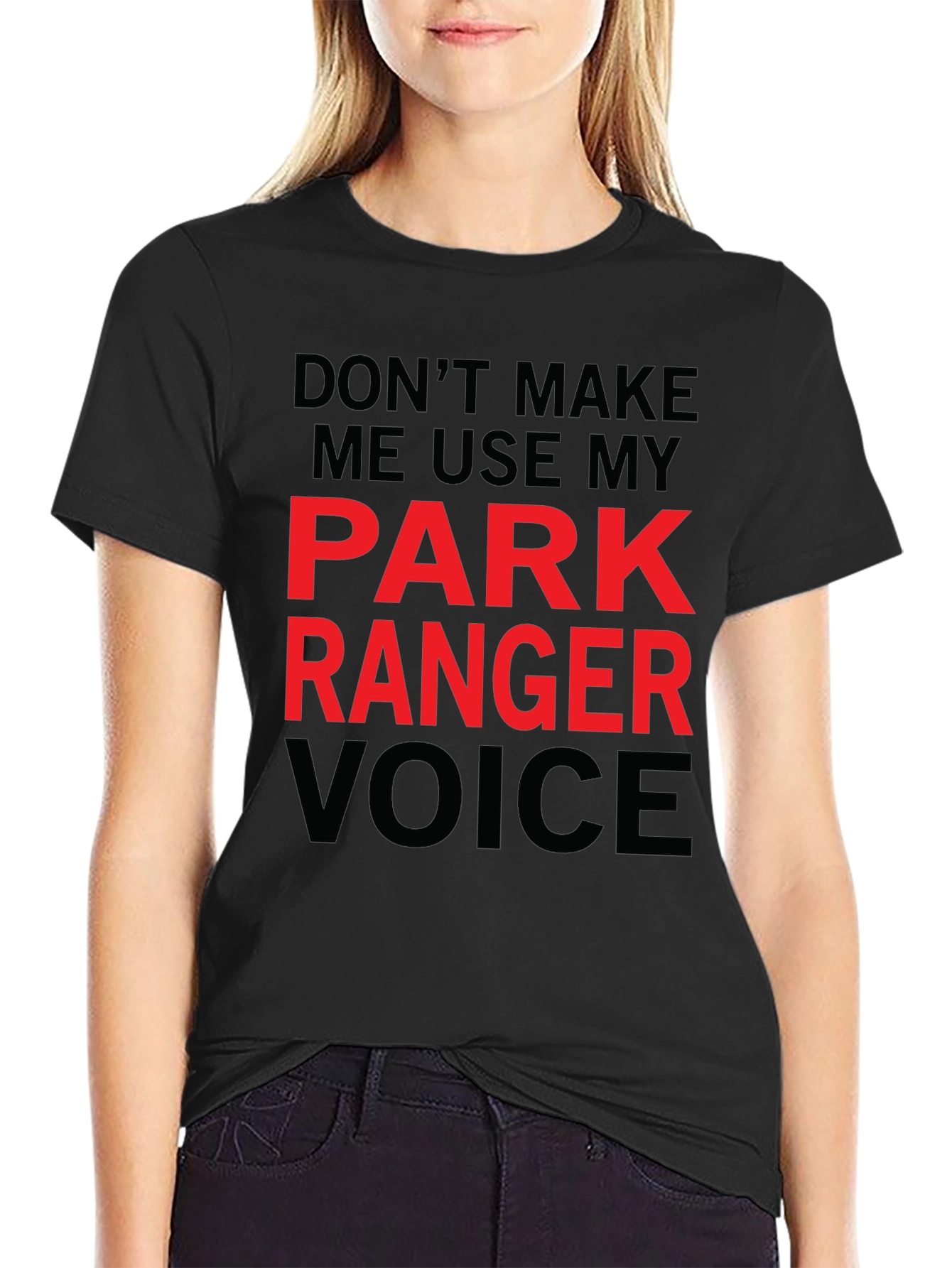 Park Ranger Voice T-Shirt Funny Graphic Tee