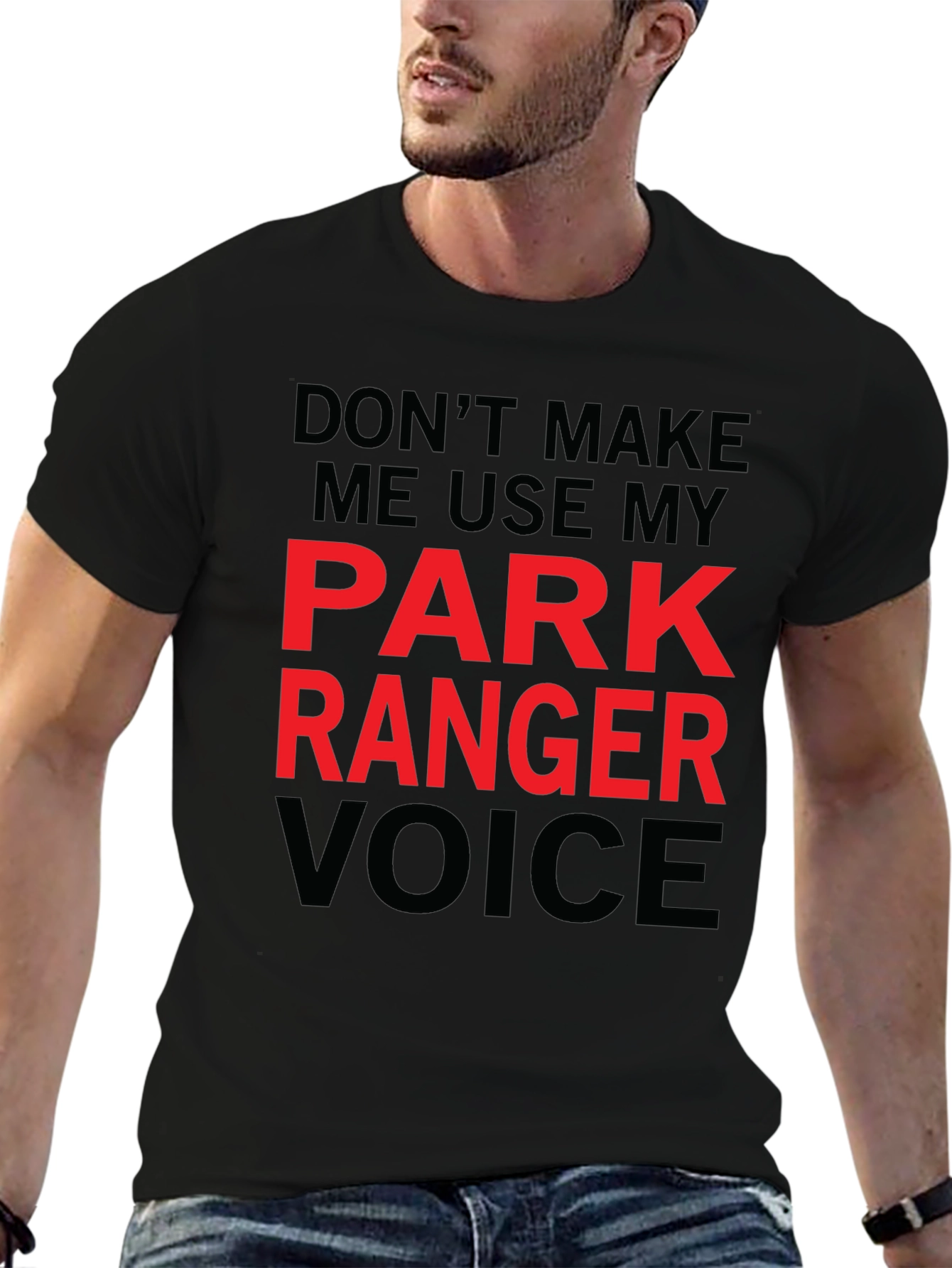 Park Ranger Voice T-Shirt Funny Graphic Tee