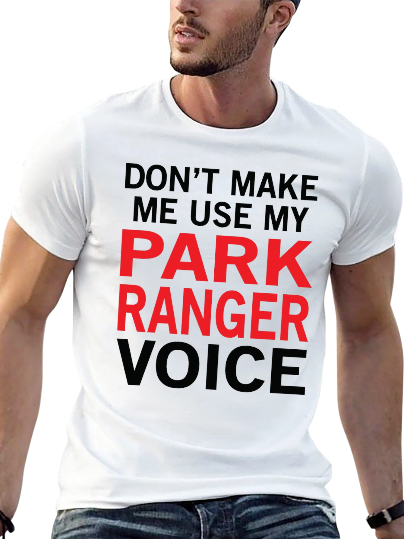 Park Ranger Voice T-Shirt Funny Graphic Tee