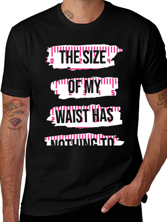 Funny Waist Size Graphic Tee