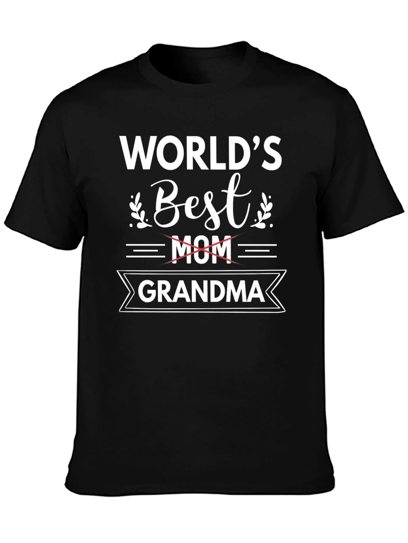 Worlds Best Grandma T-Shirt - Black