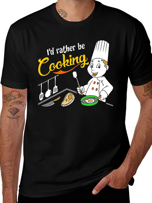 Id Rather Be Cooking T-Shirt Chef Gift