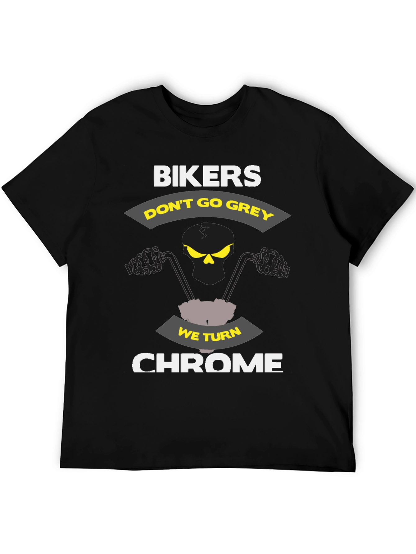 Bikers Dont Go Grey T-Shirt