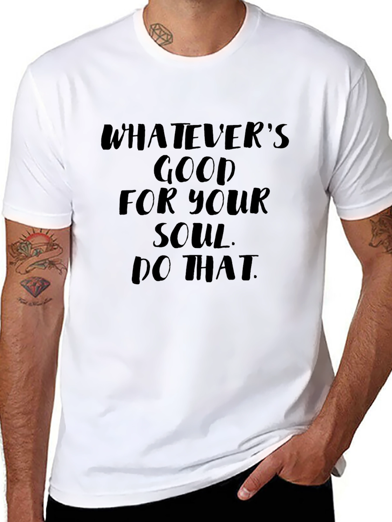 Soulful Message Tee: Whatevers Good for Your Soul