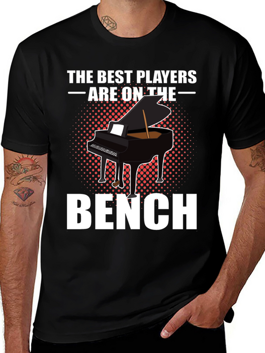 The Best Players Are On The Bench Piano T-Shirt