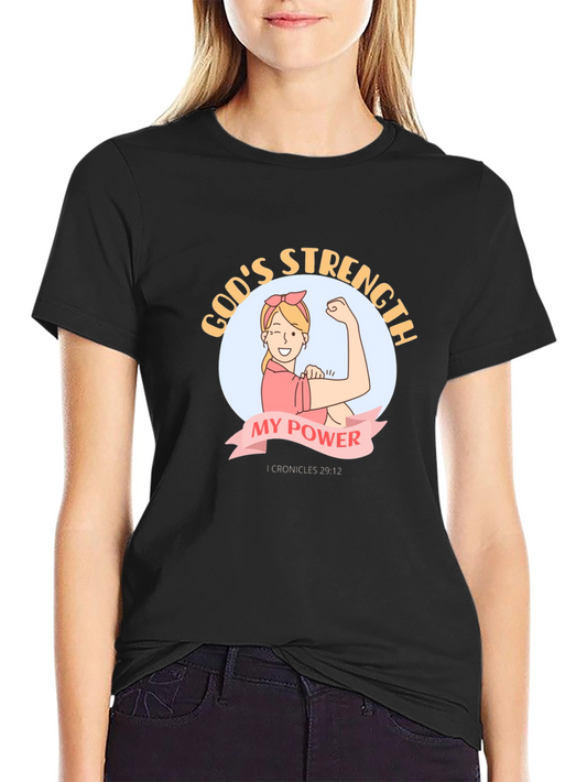 Gods Strength My Power T-Shirt
