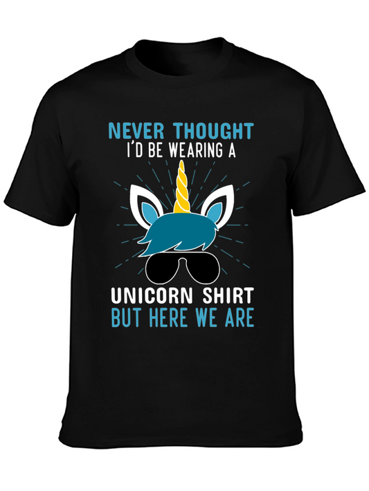 Unicorn Humor Tee - Never Thought Id Wear This Shirt