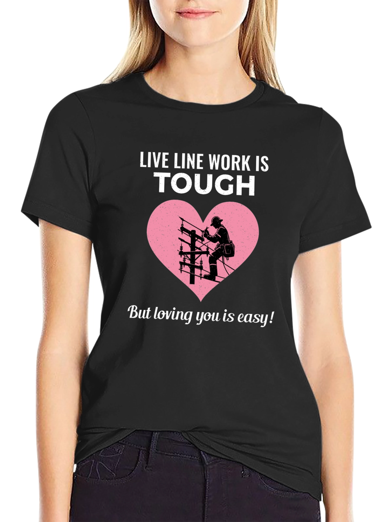Live Line Work is Tough Graphic T-Shirt