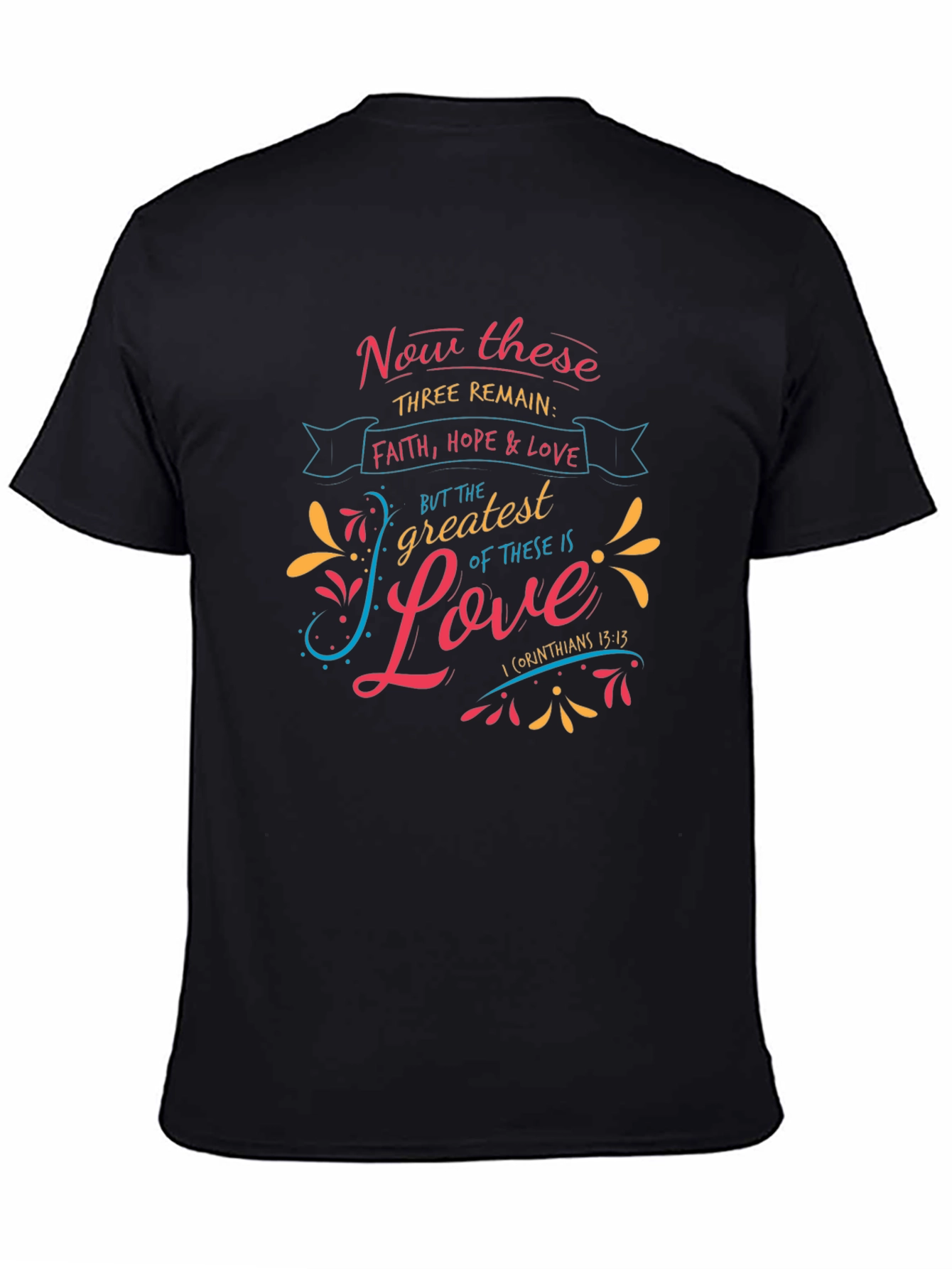Faith Hope & Love T-Shirt