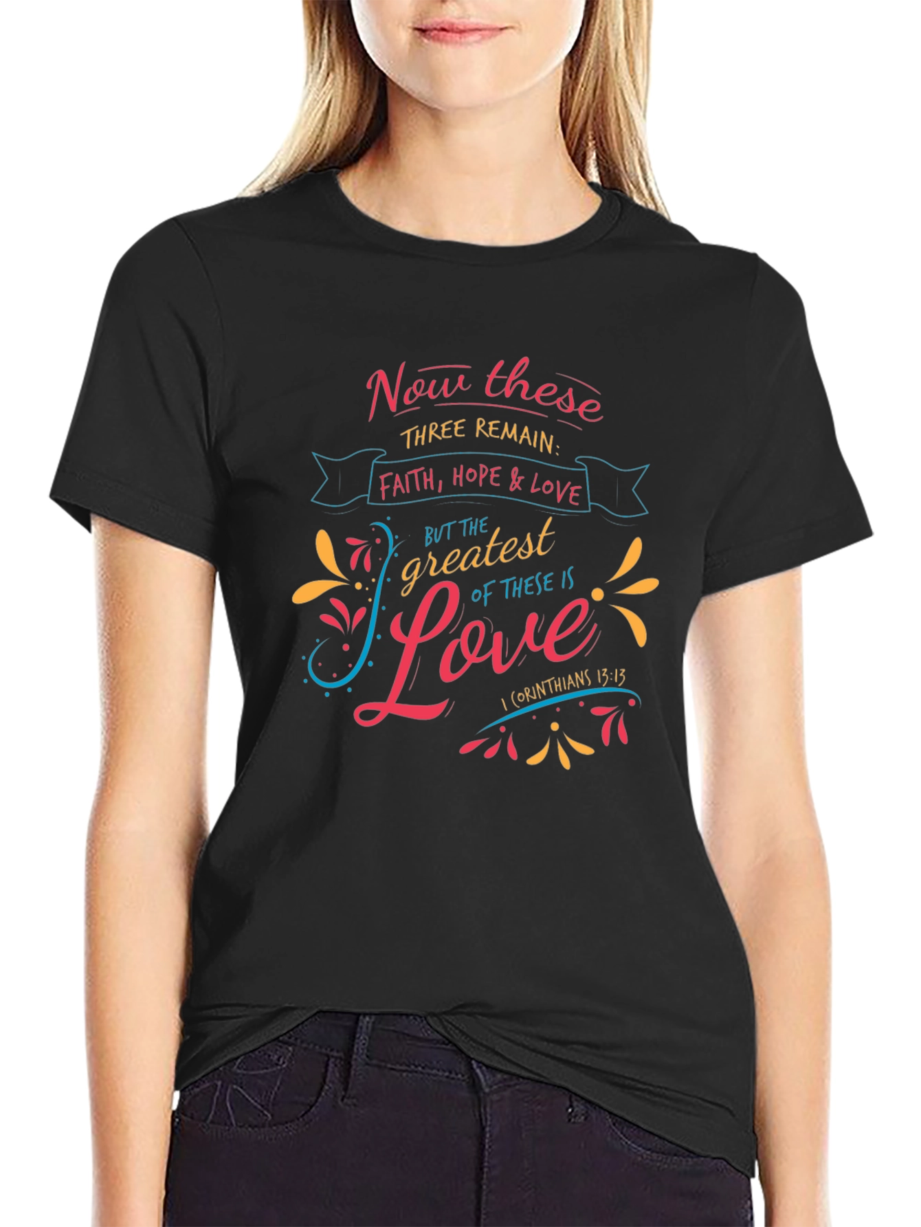 Faith Hope & Love T-Shirt